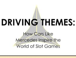 Driving Themes: How Cars Like Mercedes Inspire the World of Slot Games