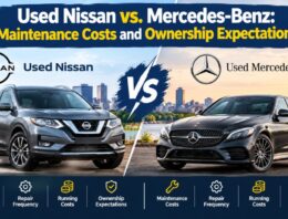 Used Nissan vs. Mercedes-Benz: Maintenance Costs and Ownership Expectations